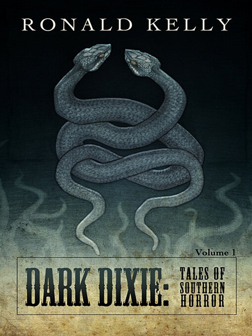 Title details for Dark Dixie I by Ronald Kelly - Available